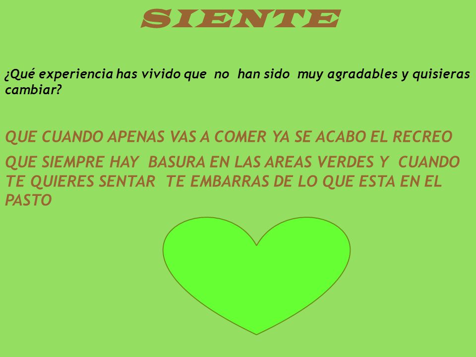 SIENTE QUE CUANDO APENAS VAS A COMER YA SE ACABO EL RECREO
