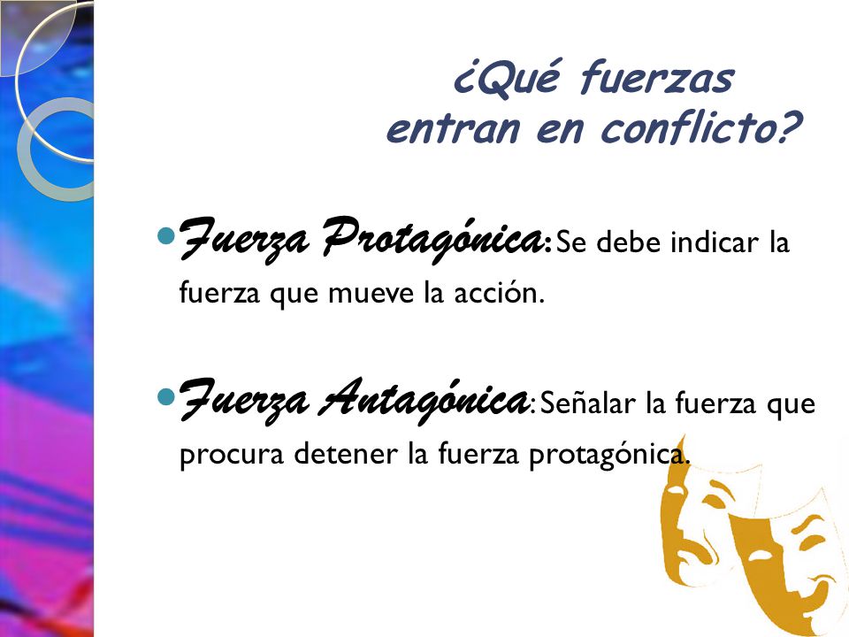 ¿Qué fuerzas entran en conflicto