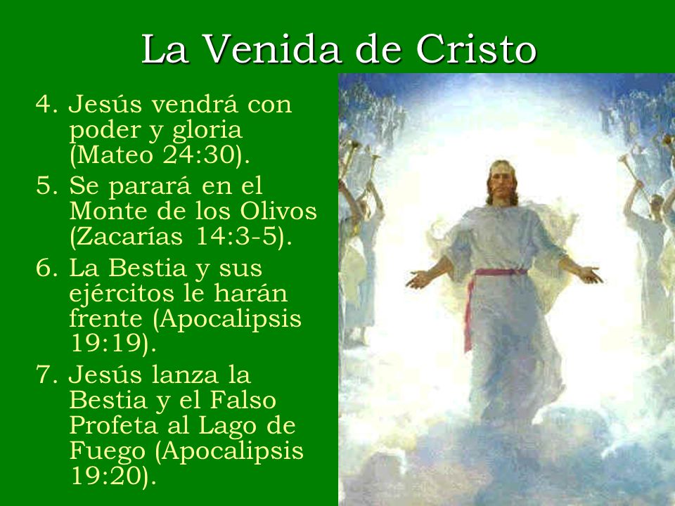 La Venida de Cristo Jesús vendrá con poder y gloria (Mateo 24:30).