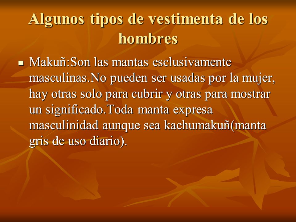 Algunos tipos de vestimenta de los hombres