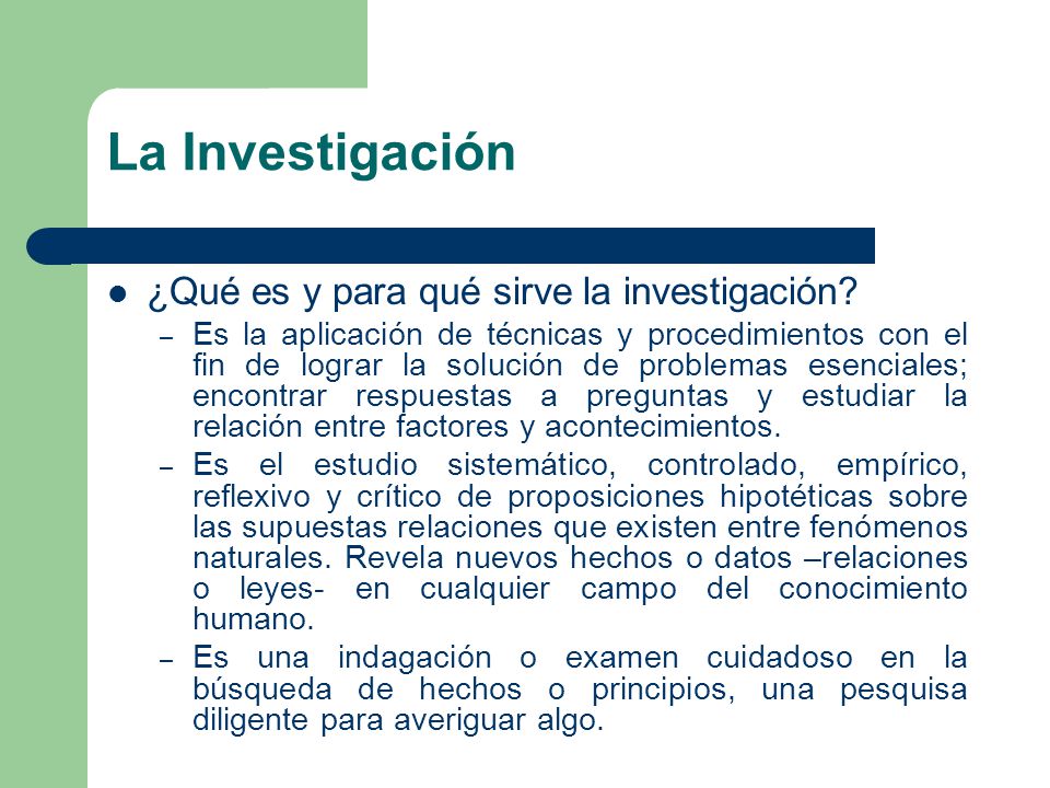 La Investigación ¿Qué es y para qué sirve la investigación