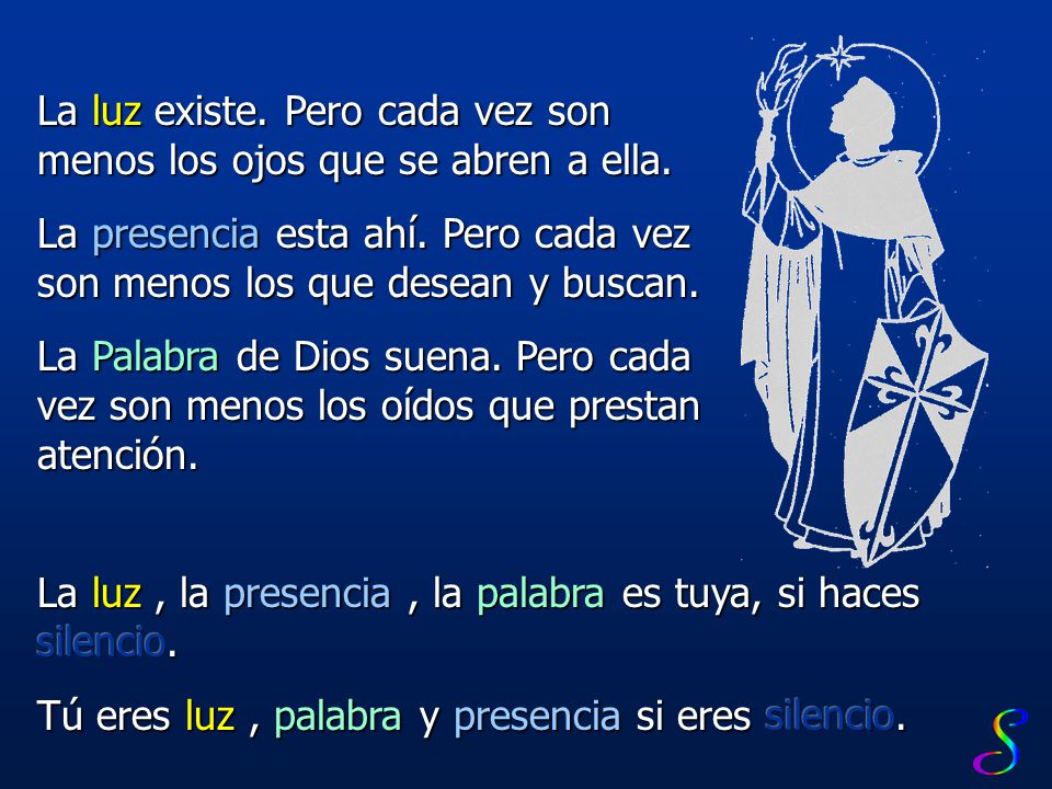 La luz existe. Pero cada vez son menos los ojos que se abren a ella.