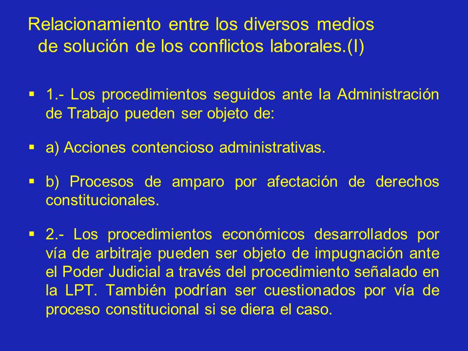 Relacionamiento entre los diversos medios de solución de los conflictos laborales.(I)