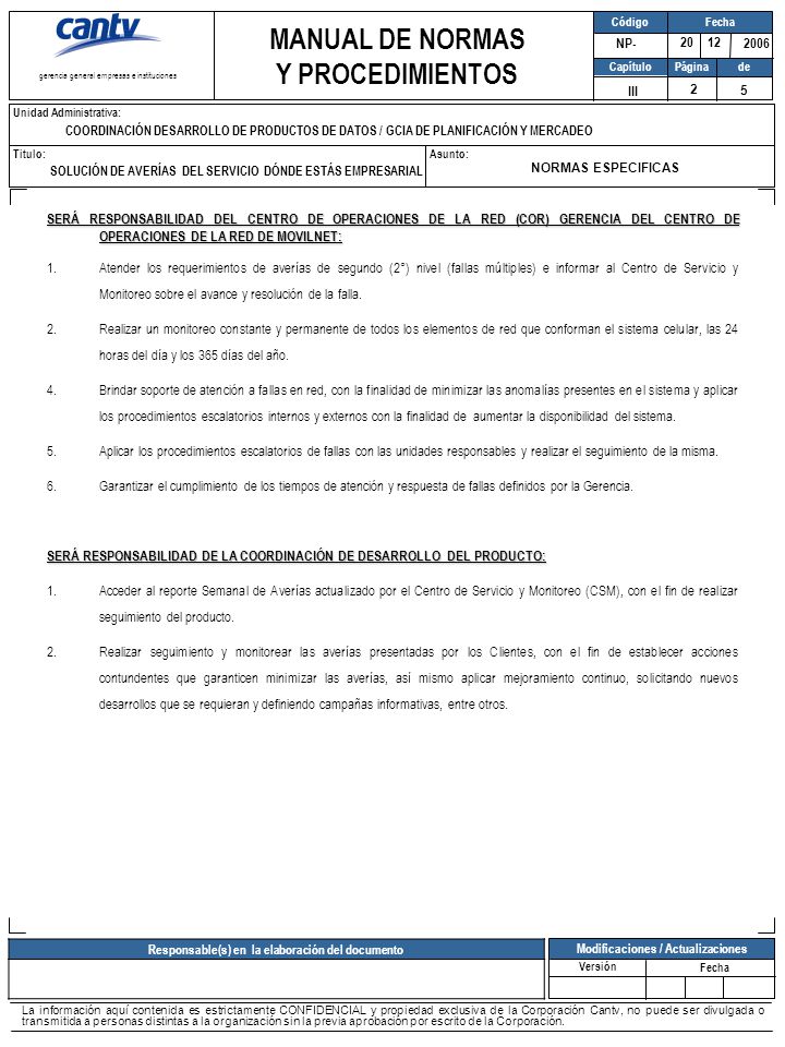 SERÁ RESPONSABILIDAD DE LA COORDINACIÓN DE DESARROLLO DEL PRODUCTO: