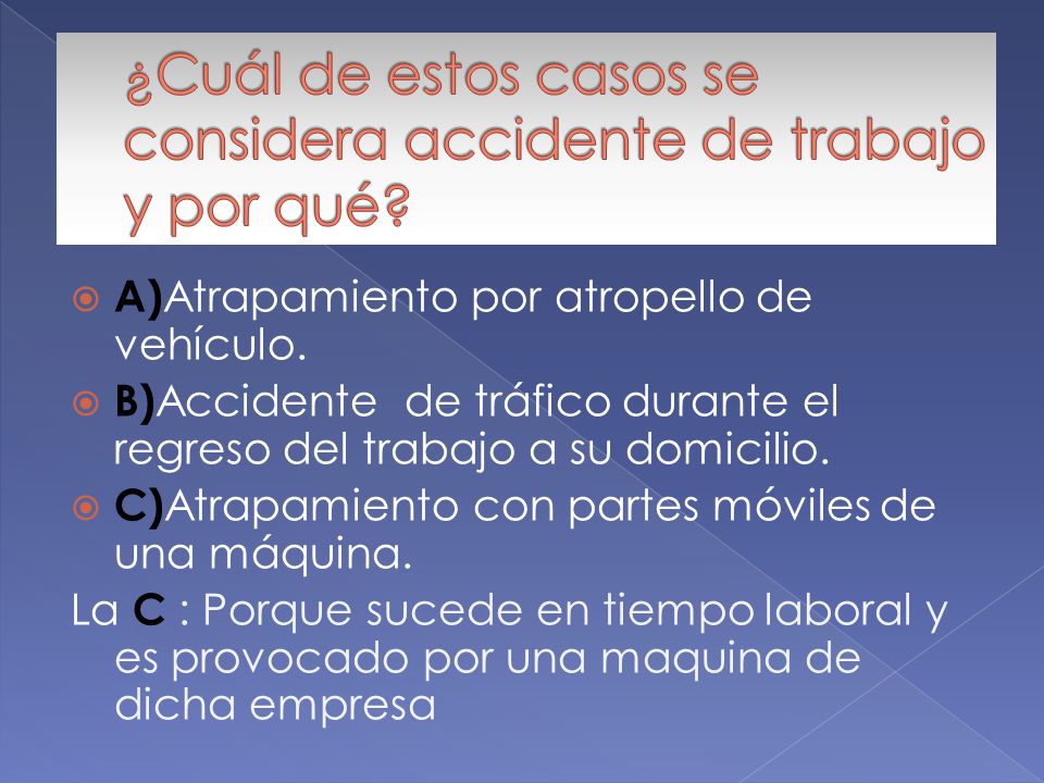 ¿Cuál de estos casos se considera accidente de trabajo y por qué