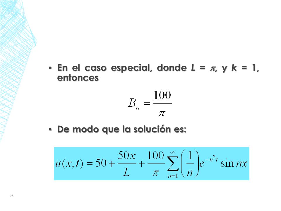 En el caso especial, donde L = , y k = 1, entonces