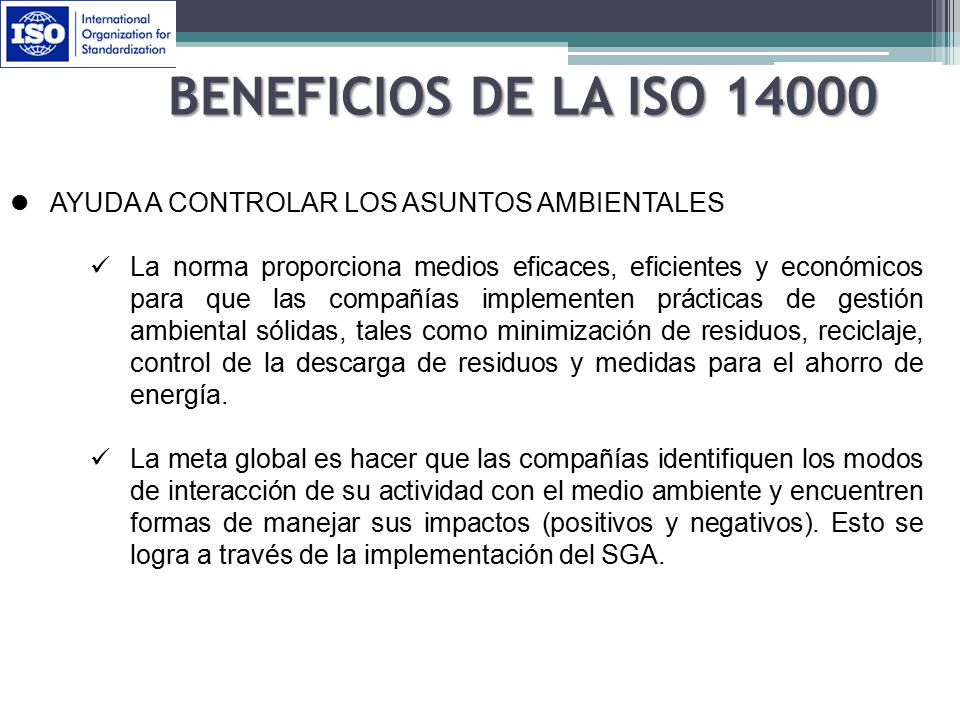 BENEFICIOS DE LA ISO AYUDA A CONTROLAR LOS ASUNTOS AMBIENTALES
