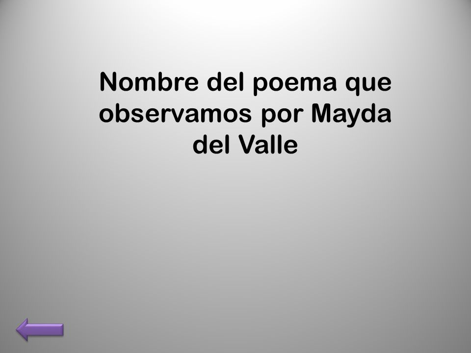 Nombre del poema que observamos por Mayda del Valle