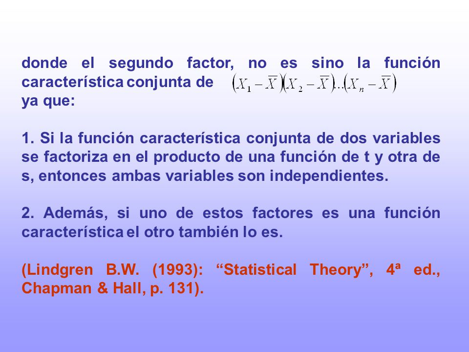 donde el segundo factor, no es sino la función característica conjunta de