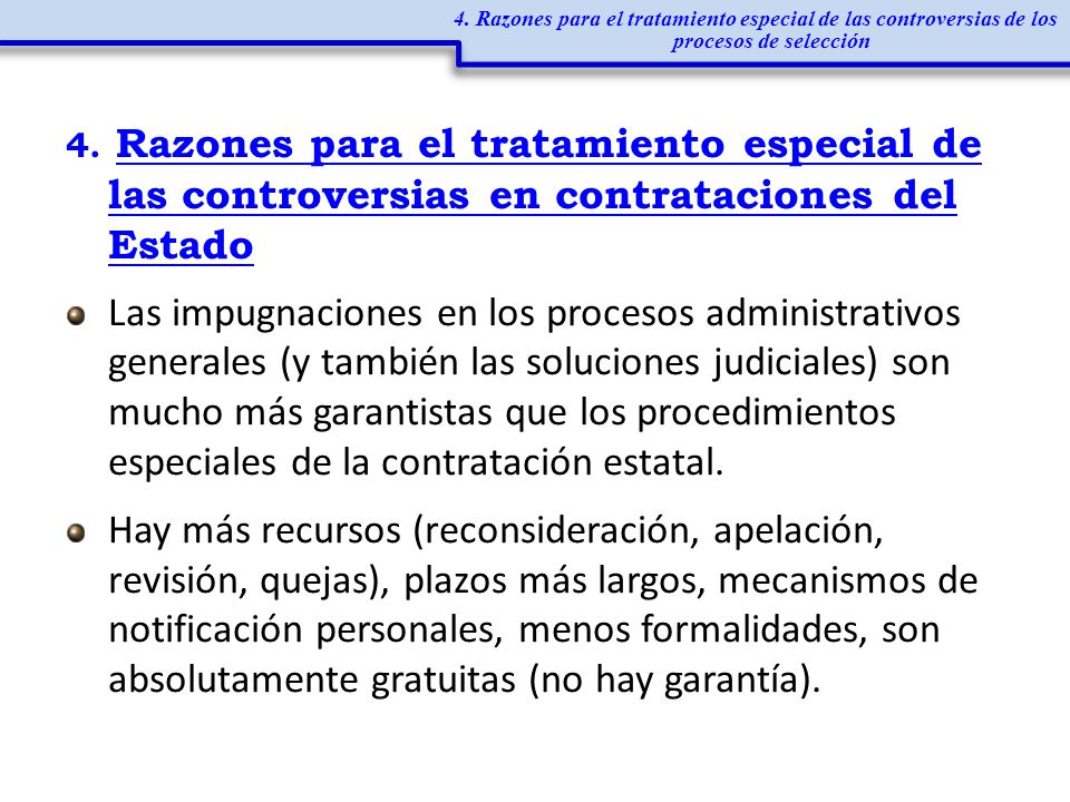 4. Razones para el tratamiento especial de las controversias de los procesos de selección