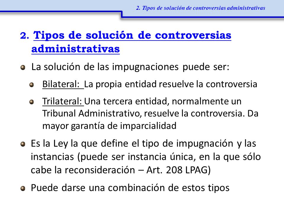2. Tipos de solución de controversias administrativas