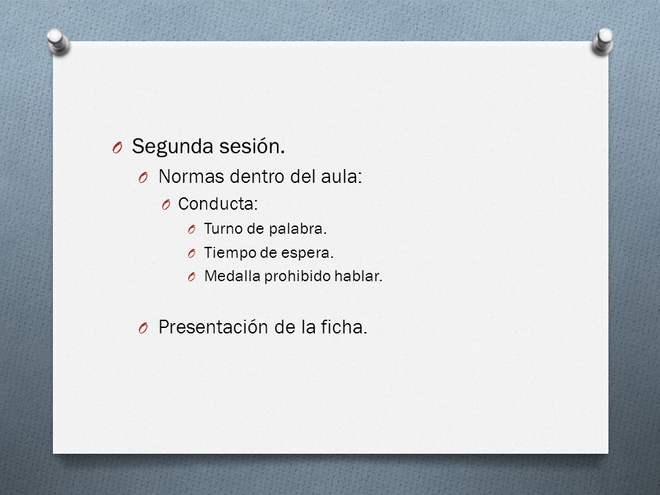 Segunda sesión. Normas dentro del aula: Presentación de la ficha.