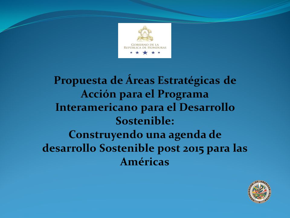 Propuesta de Áreas Estratégicas de Acción para el Programa Interamericano para el Desarrollo Sostenible: