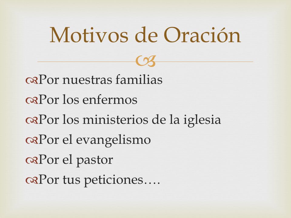 Motivos de Oración Por nuestras familias Por los enfermos