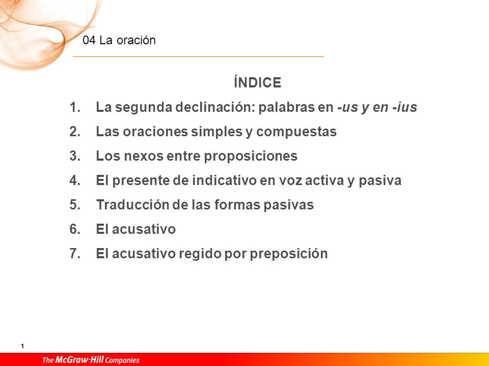 1. La segunda declinación: palabras en -us y en -ius