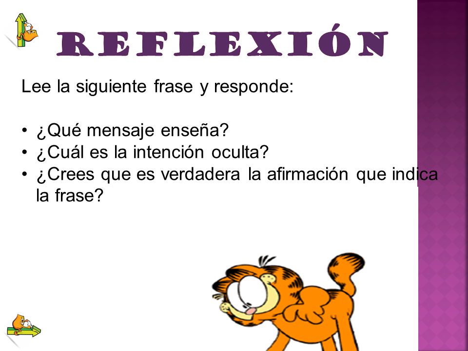REFLEXIÓN Lee la siguiente frase y responde: ¿Qué mensaje enseña