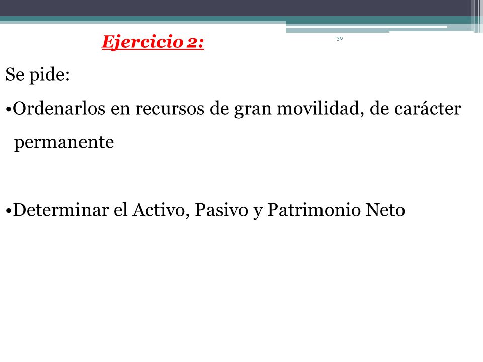 Ordenarlos en recursos de gran movilidad, de carácter permanente