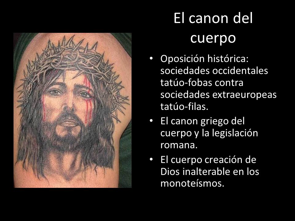 El canon del cuerpo Oposición histórica: sociedades occidentales tatúo-fobas contra sociedades extraeuropeas tatúo-filas.