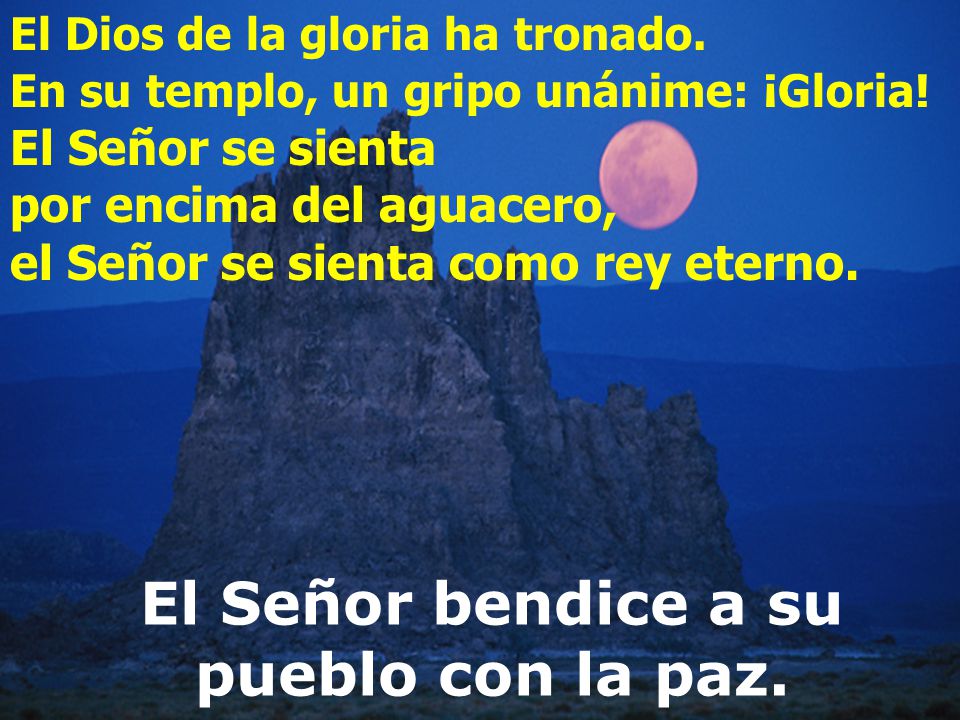 El Señor bendice a su pueblo con la paz.