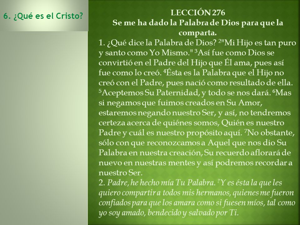 Se me ha dado la Palabra de Dios para que la comparta.
