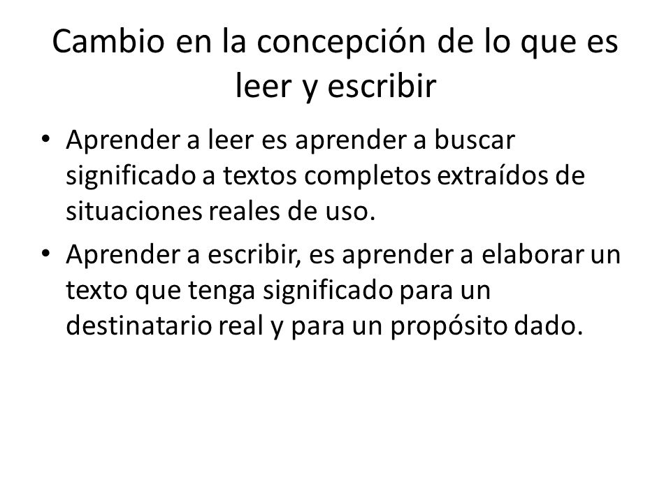 Cambio en la concepción de lo que es leer y escribir