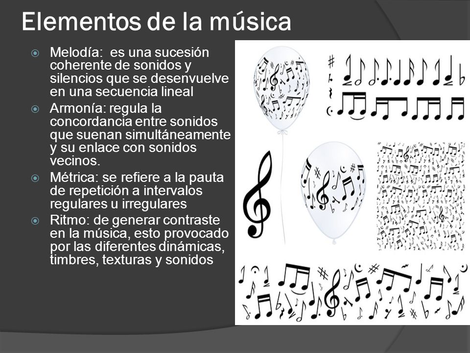 Elementos de la música Melodía: es una sucesión coherente de sonidos y silencios que se desenvuelve en una secuencia lineal.