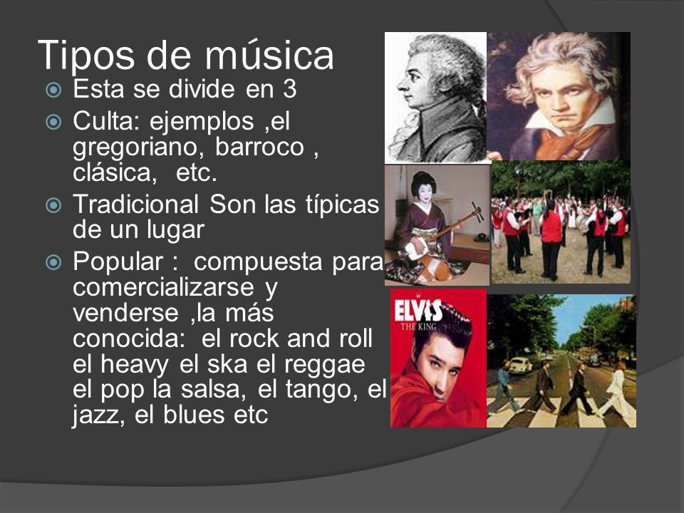 Tipos de música Esta se divide en 3