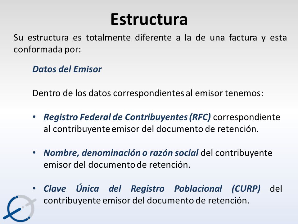 Estructura Su estructura es totalmente diferente a la de una factura y esta conformada por: Datos del Emisor.