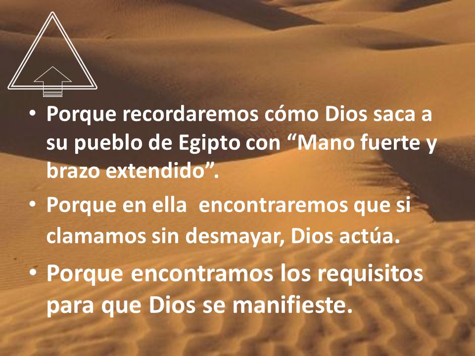 Porque encontramos los requisitos para que Dios se manifieste.