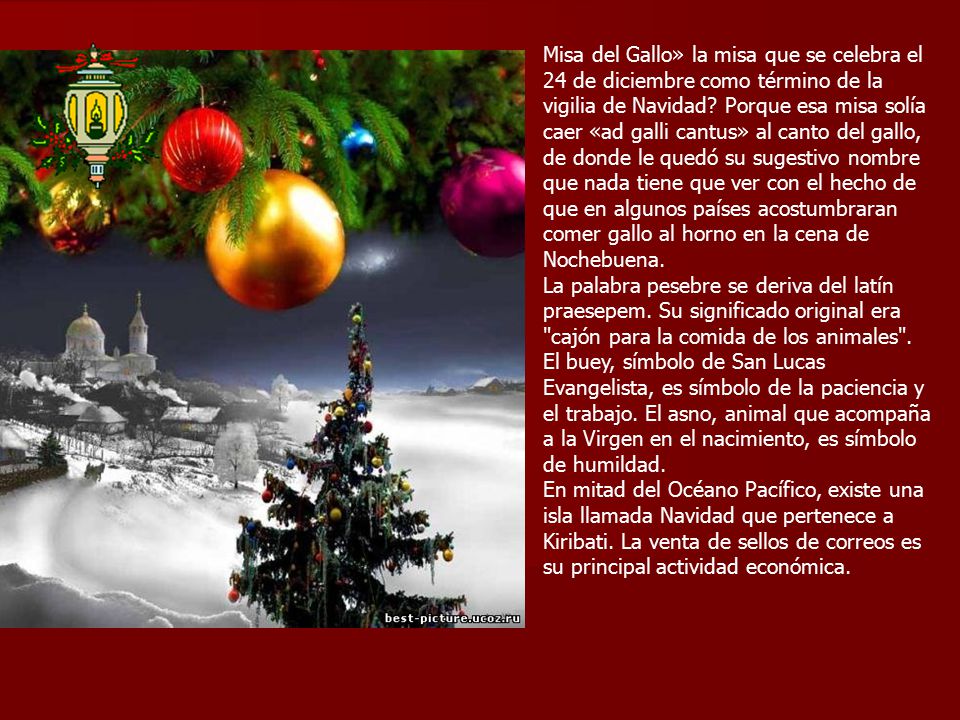 Misa del Gallo» la misa que se celebra el 24 de diciembre como término de la vigilia de Navidad.