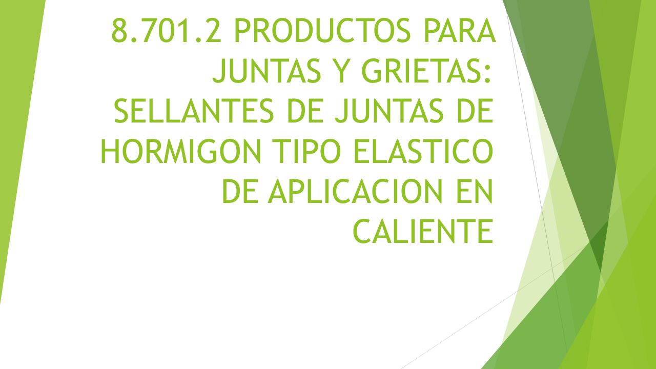 PRODUCTOS PARA JUNTAS Y GRIETAS: SELLANTES DE JUNTAS DE HORMIGON TIPO ELASTICO DE APLICACION EN CALIENTE
