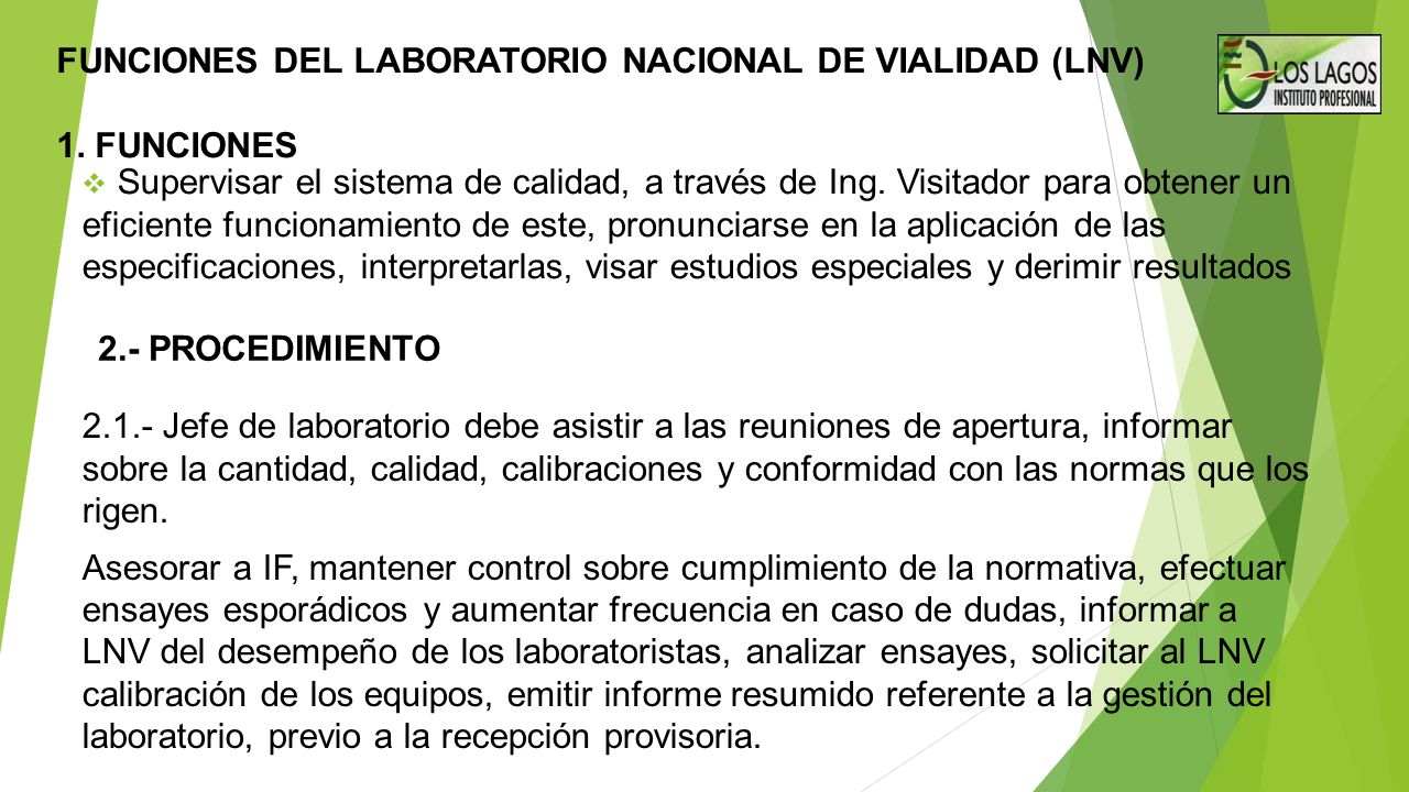 FUNCIONES DEL LABORATORIO NACIONAL DE VIALIDAD (LNV) 1. FUNCIONES