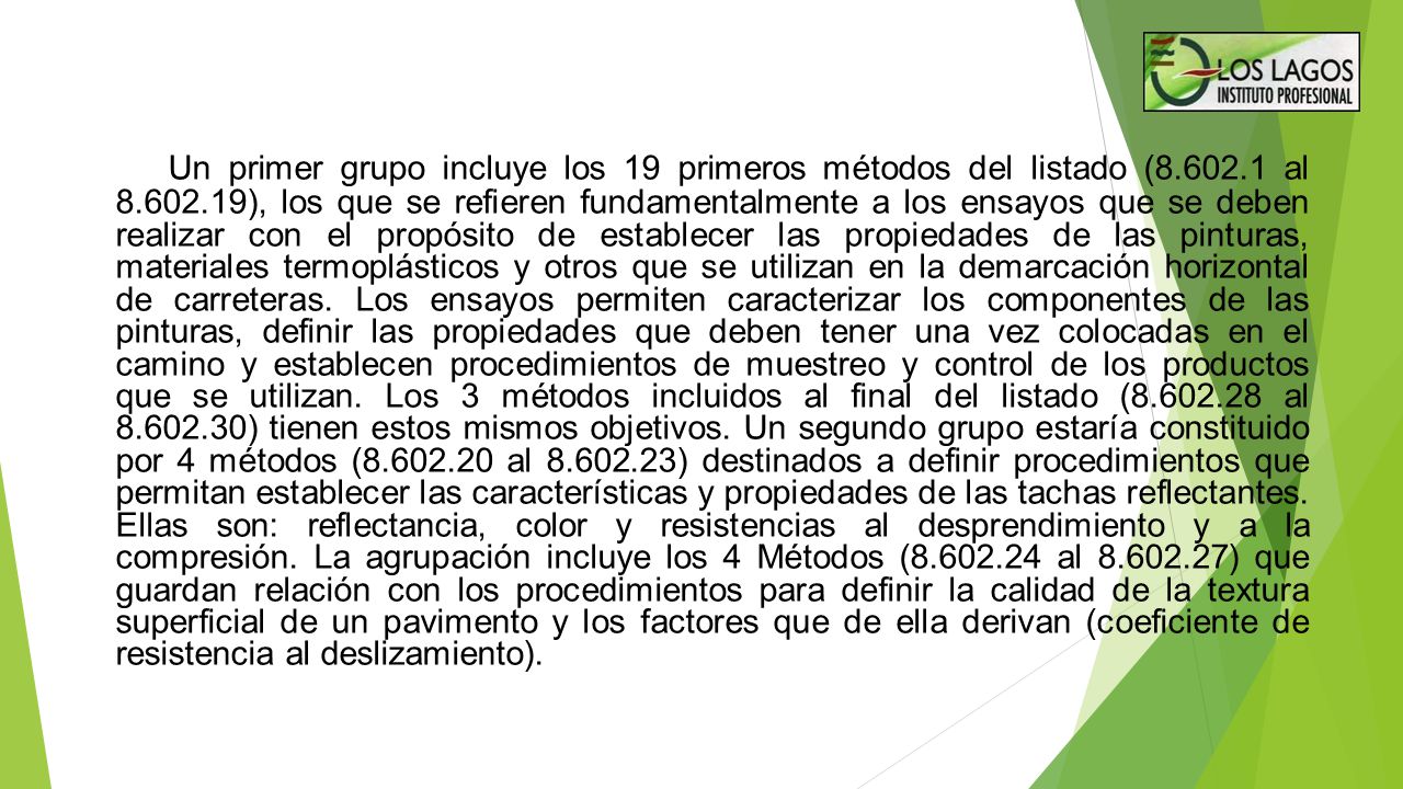 Un primer grupo incluye los 19 primeros métodos del listado (8. 602