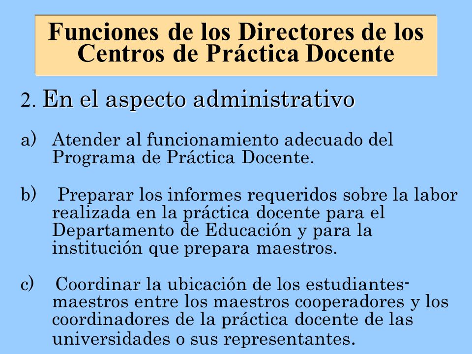 Funciones de los Directores de los Centros de Práctica Docente