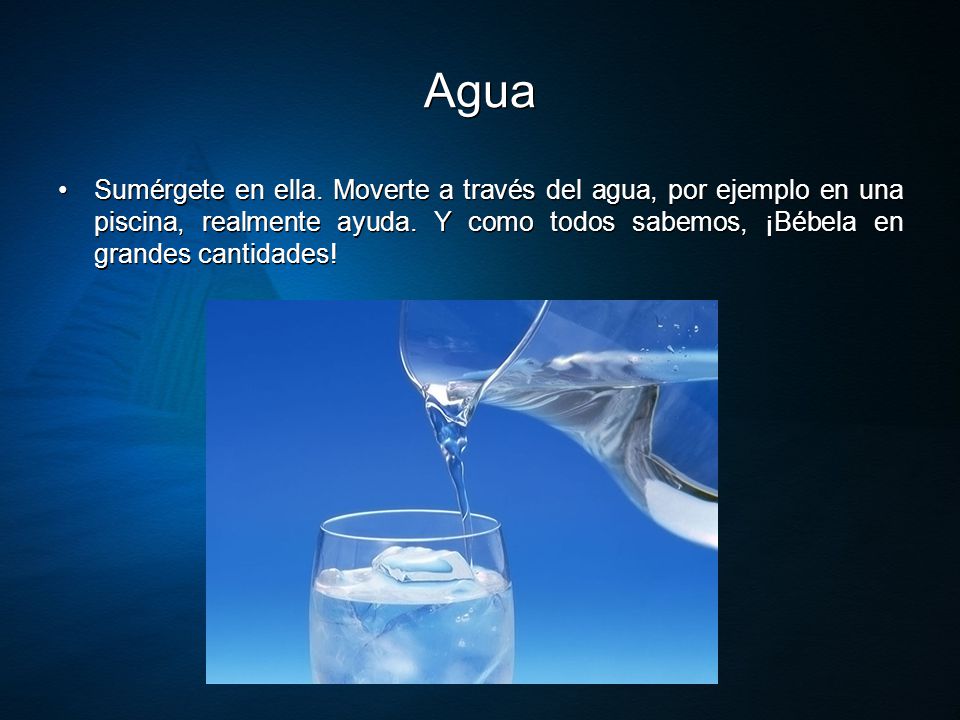 Agua Sumérgete en ella. Moverte a través del agua, por ejemplo en una piscina, realmente ayuda.
