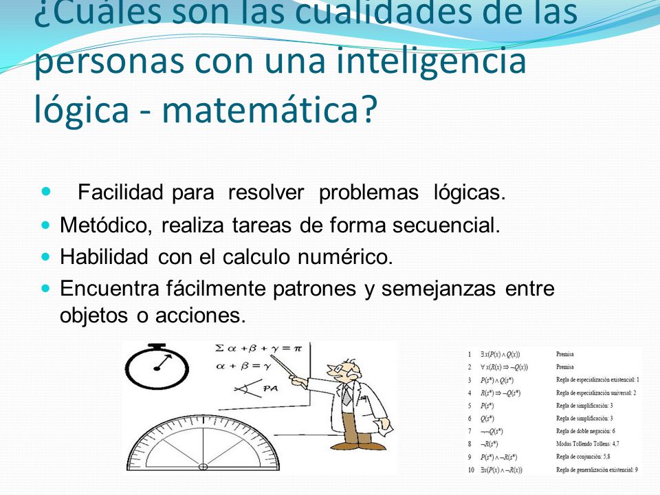¿Cuáles son las cualidades de las personas con una inteligencia lógica - matemática