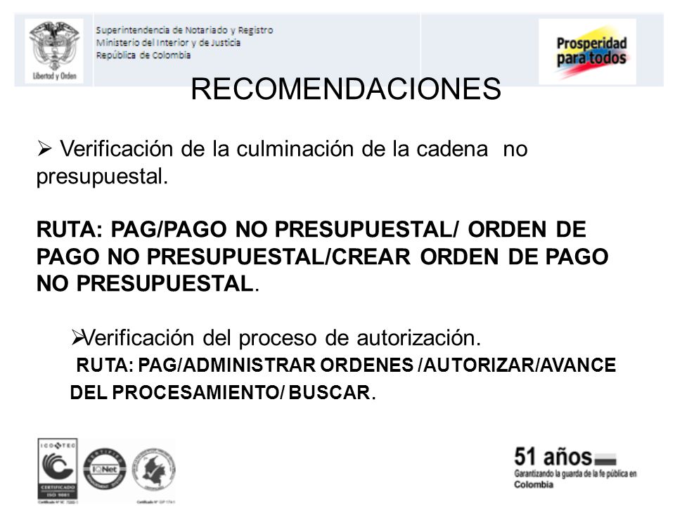 RECOMENDACIONES Verificación de la culminación de la cadena no presupuestal.