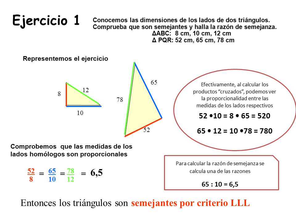 Para calcular la razón de semejanza se calcula una de las razones