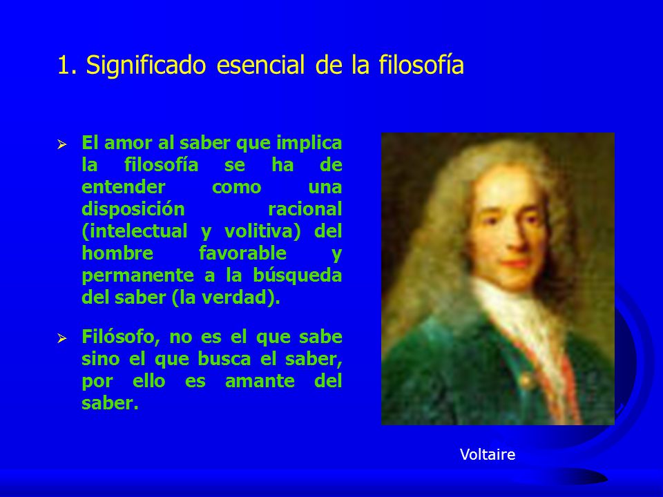 La filosofía es una actividad racional contemplativa de la realidad.