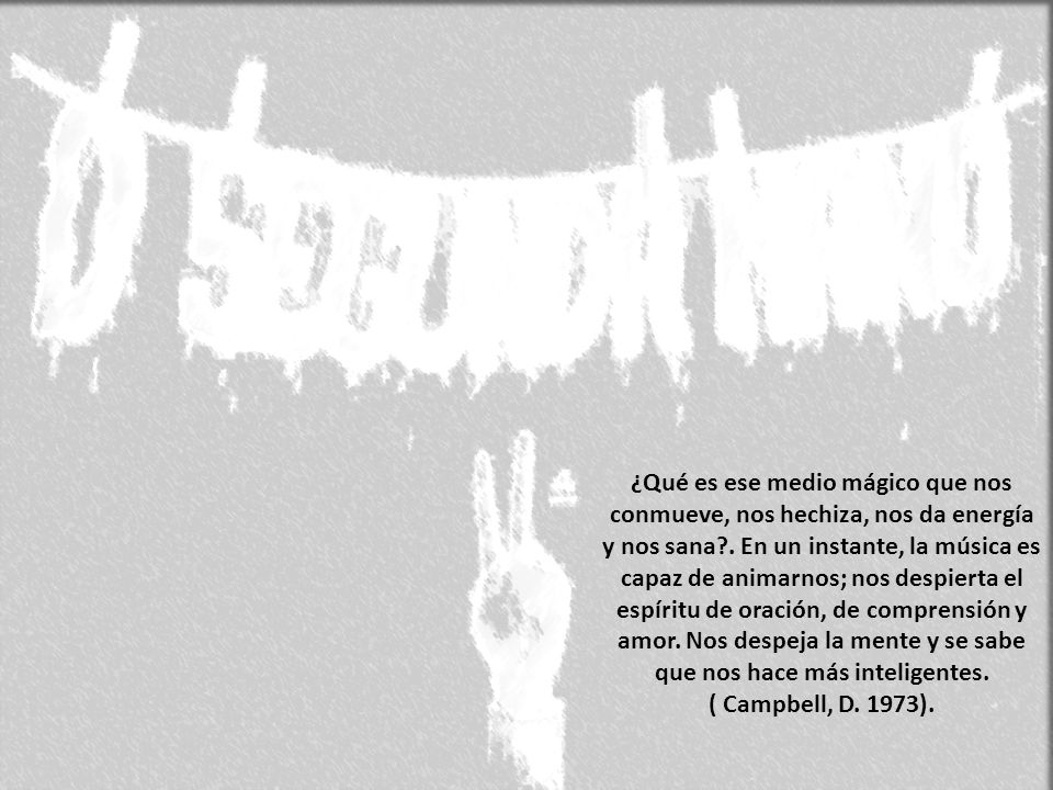 ¿Qué es ese medio mágico que nos conmueve, nos hechiza, nos da energía y nos sana . En un instante, la música es capaz de animarnos; nos despierta el espíritu de oración, de comprensión y amor. Nos despeja la mente y se sabe que nos hace más inteligentes.