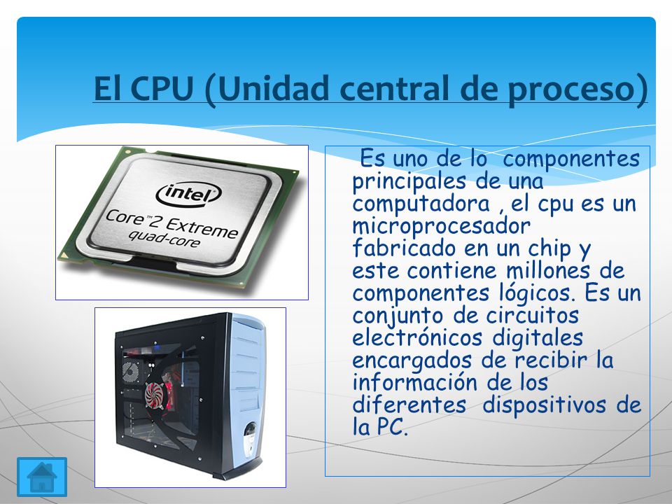El CPU (Unidad central de proceso)