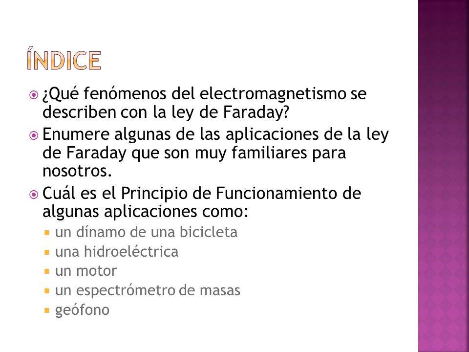 índice ¿Qué fenómenos del electromagnetismo se describen con la ley de Faraday