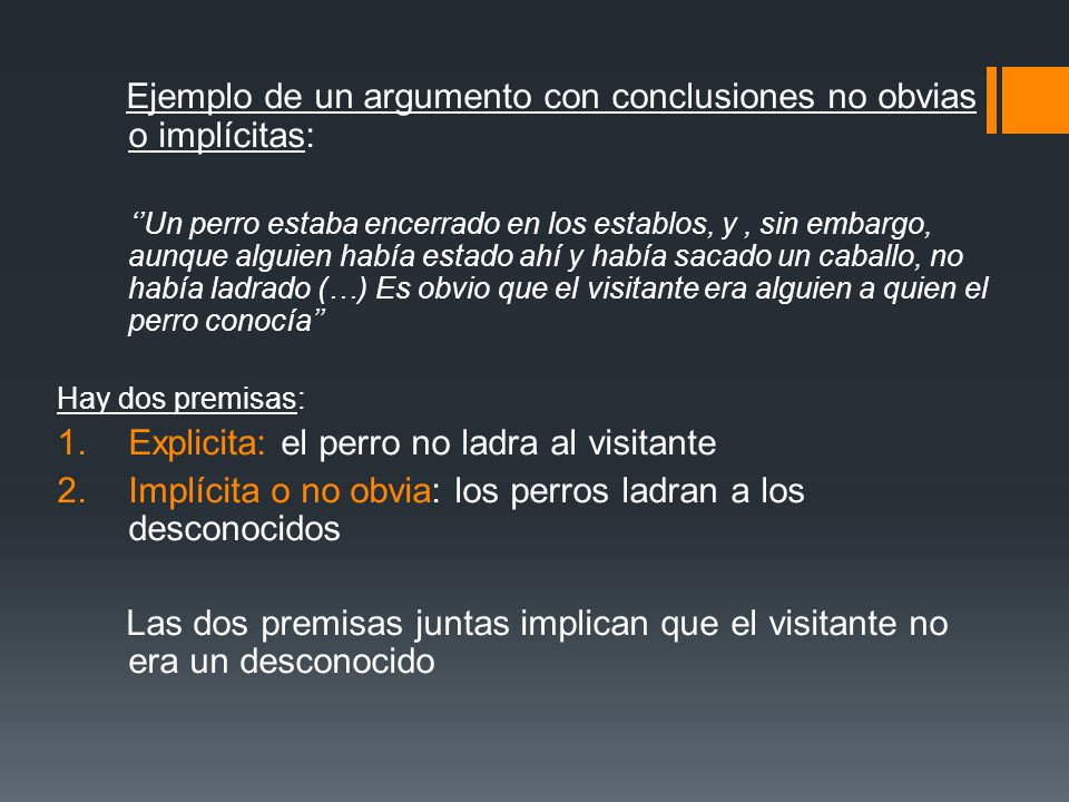 Ejemplo de un argumento con conclusiones no obvias o implícitas:
