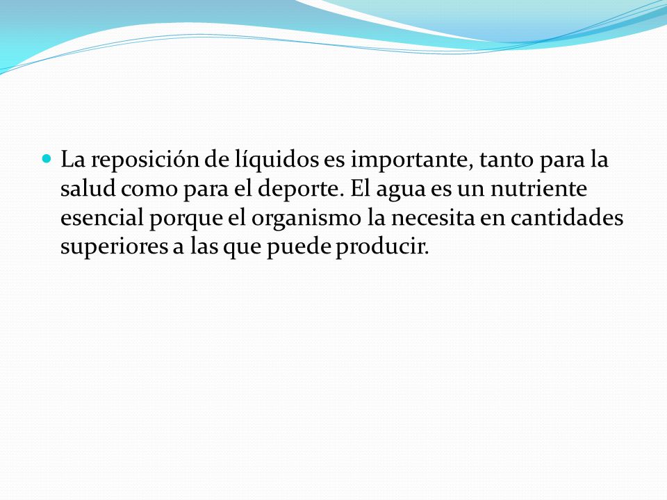 La reposición de líquidos es importante, tanto para la salud como para el deporte.