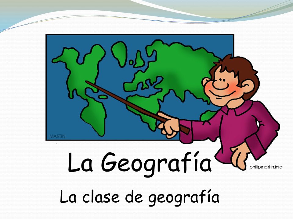 La Geografía La clase de geografía