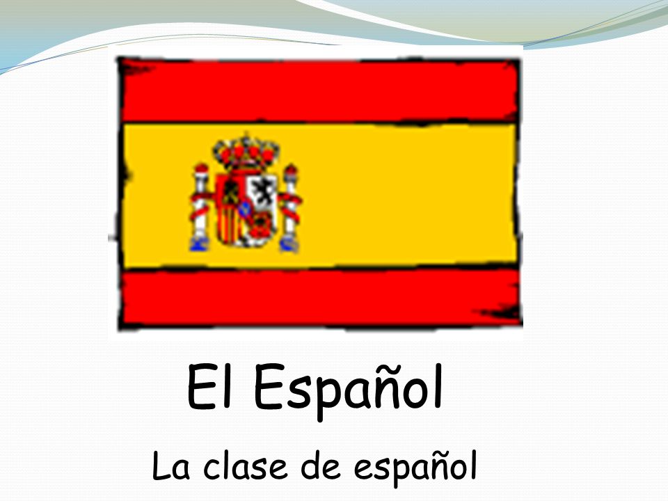 El Español La clase de español
