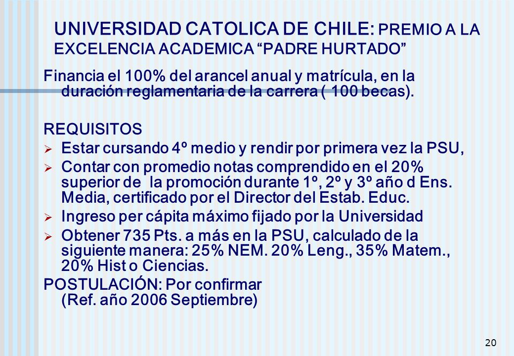 UNIVERSIDAD CATOLICA DE CHILE: PREMIO A LA EXCELENCIA ACADEMICA PADRE HURTADO