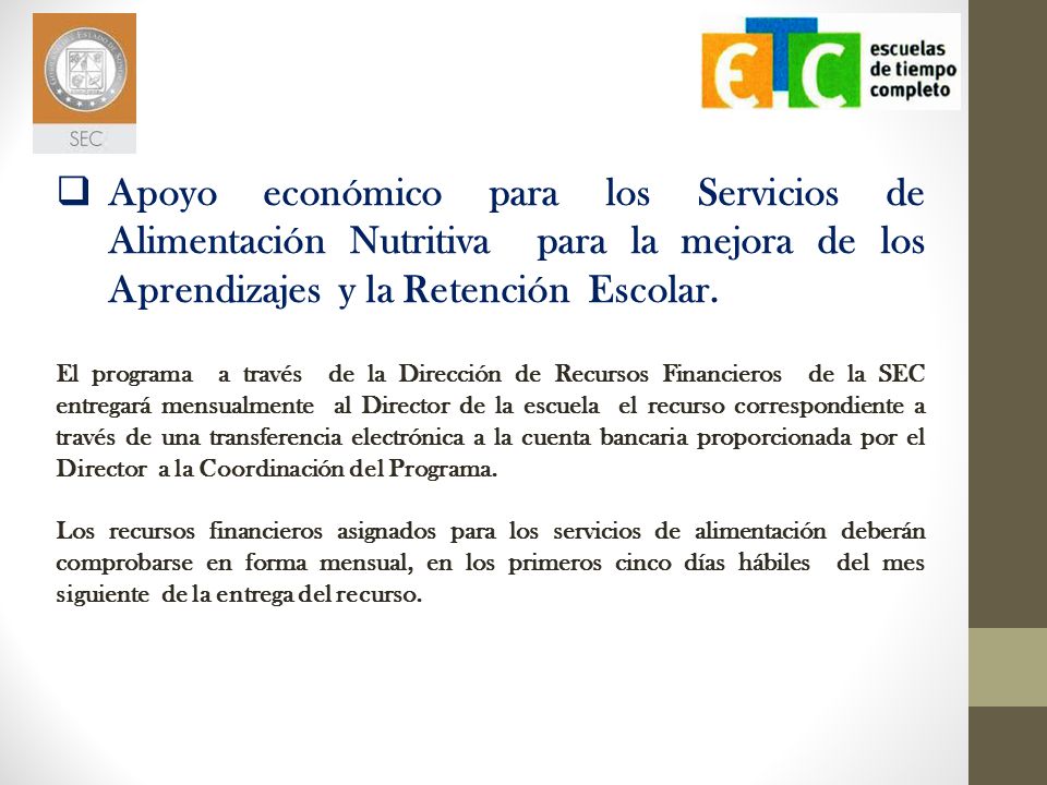 Apoyo económico para los Servicios de Alimentación Nutritiva para la mejora de los Aprendizajes y la Retención Escolar.
