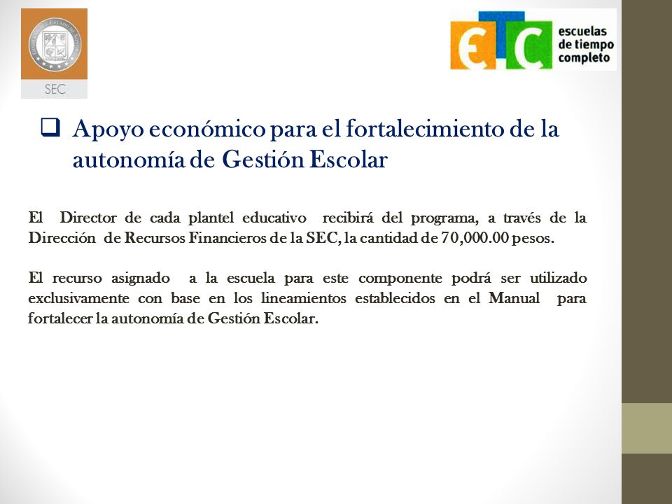 Apoyo económico para el fortalecimiento de la autonomía de Gestión Escolar