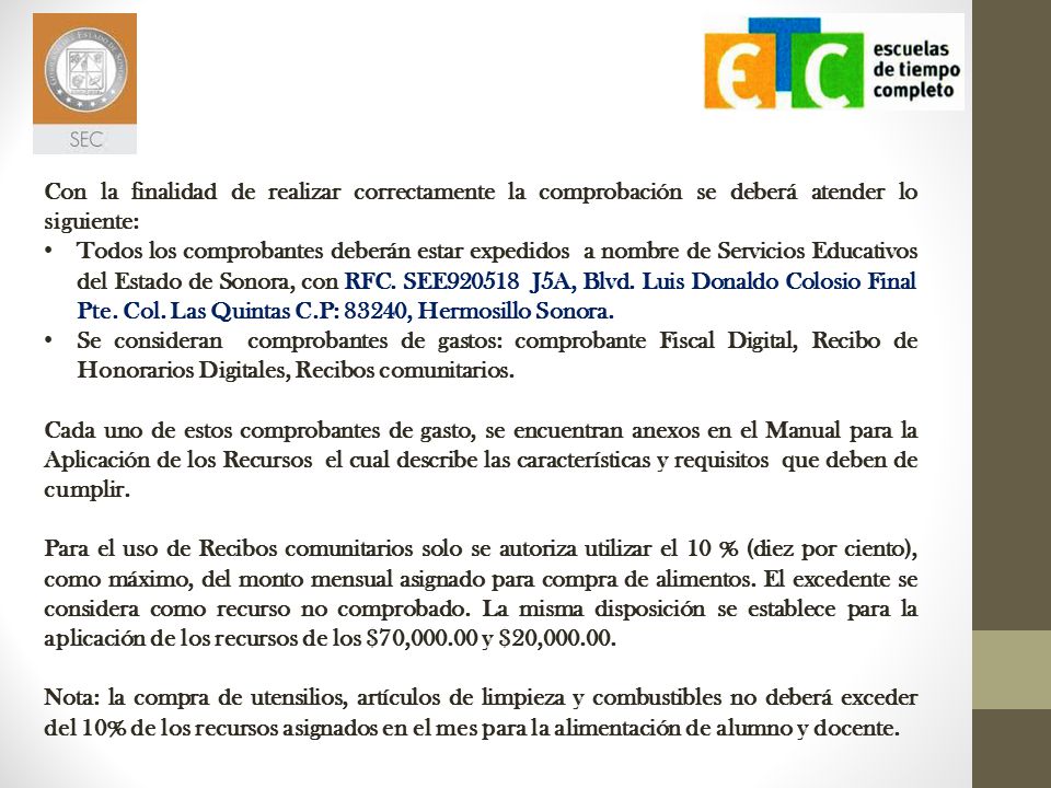 Con la finalidad de realizar correctamente la comprobación se deberá atender lo siguiente: